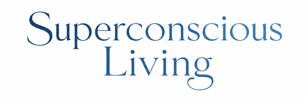 Superconscious Living